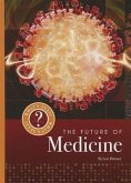 The Future of Medicine