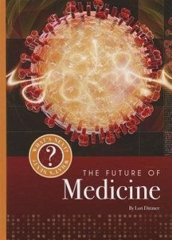 The Future of Medicine - Dittmer, Lori