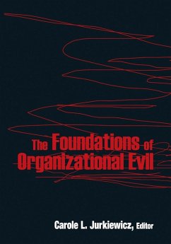 The Foundations of Organizational Evil - Jurkiewicz, Carole L