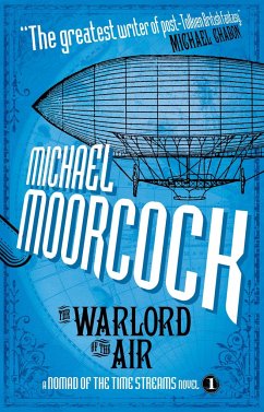 The Warlord of the Air: A Nomad of the Time Streams Novel - Moorcock, Michael