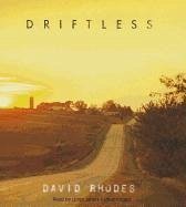 Driftless - Rhodes, David
