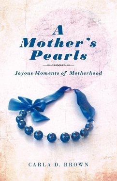 A Mother's Pearls - Brown, Carla D.