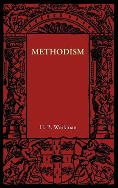 Methodism - Workman, Herbert B.; Workman, H. B.