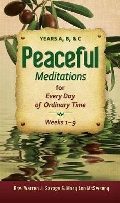 Peaceful Meditations for Every Day in or - Savage, Warren; McSweeny, Mary