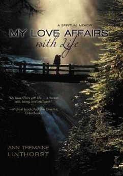 My Love Affairs with Life - Linthorst, Ann Tremaine