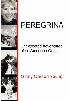 Peregrina: Unexpected Adventures of an American Consul