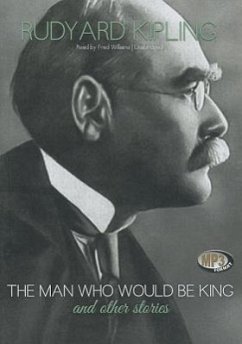 The Man Who Would Be King and Other Stories - Kipling, Rudyard