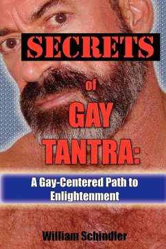 Secrets of Gay Tantra - Schindler, William