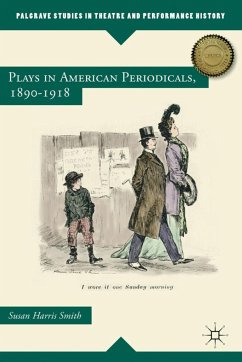 Plays in American Periodicals, 1890-1918 - Loparo, Kenneth A.