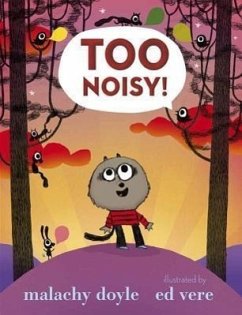 Too Noisy! - Doyle, Malachy