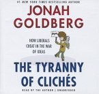 The Tyranny of Cliches: How Liberals Cheat in the War of Ideas