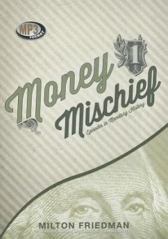 Money Mischief: Episodes in Monetary History - Friedman, Milton