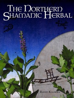 The Northern Shamanic Herbal - Kaldera, Raven