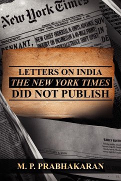 Letters on India the New York Times Did Not Publish - Prabhakaran, M. P.