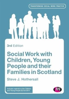 Social Work with Children, Young People and their Families in Scotland - Hothersall, Steve