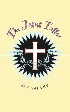 The Jesus Tattoo - Harvey, Jay