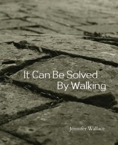 It Can Be Solved by Walking - Wallace, Jennifer