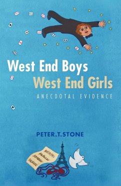 West End Boys West End Girls - Stone, Peter T.