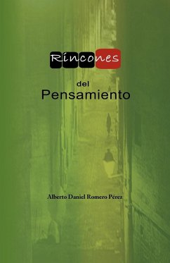 Rincones del Pensamiento - Romero P. Rez, Alberto Daniel