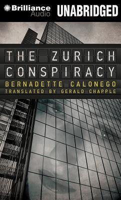 The Zurich Conspiracy - Calonego, Bernadette