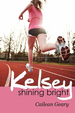 Kelsey Shining Bright - Geary, Cailean Mccarrick