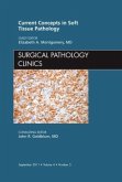 Current Concepts in Soft Tissue Pathology, an Issue of Surgical Pathology Clinics