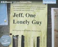 Jeff, One Lonely Guy - Ragsdale, Jeff; Shields, David; Logan, Michael