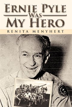 Ernie Pyle Was My Hero - Menyhert, Renita