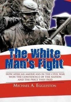 The White Man's Fight - Eggleston, Michael A.