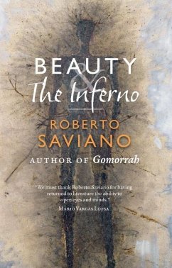 Beauty and the Inferno: Essays - Saviano, Roberto