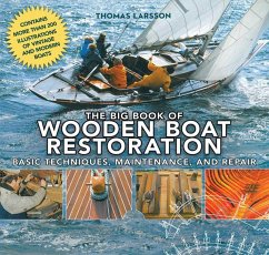 The Big Book of Wooden Boat Restoration - Larsson, Thomas