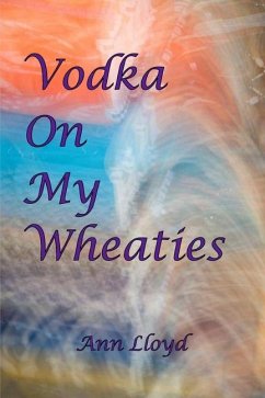 Vodka on My Wheaties - Lloyd, Ann