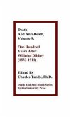 Death and Anti-Death, Volume 9: One Hundred Years After Wilhelm Dilthey (1833-1911)