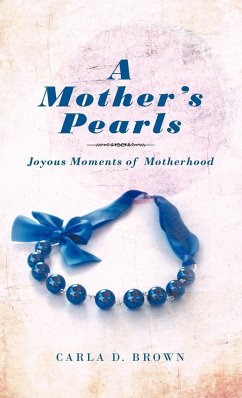 A Mother's Pearls - Brown, Carla D.