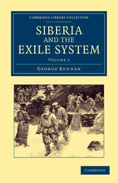 Siberia and the Exile System - Volume 2 - Kennan, George
