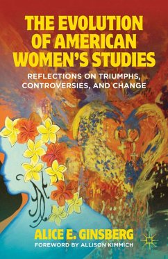The Evolution of American Women's Studies - Ginsberg, Alice E.