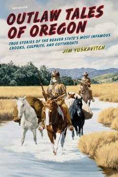 Outlaw Tales of Oregon - Yuskavitch, Jim