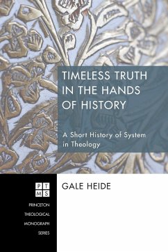 Timeless Truth in the Hands of History - Heide, Gale