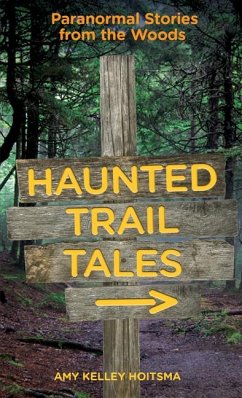 Haunted Trail Tales - Hoitsma, Amy