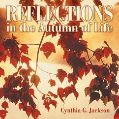 Reflections in the Autumn of Life - Jackson, Cynthia G.