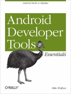 Android Developer Tools Essentials - Wolfson, Mike; Felker, Donn