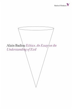 Ethics: An Essay on the Understanding of Evil - Badiou, Alain