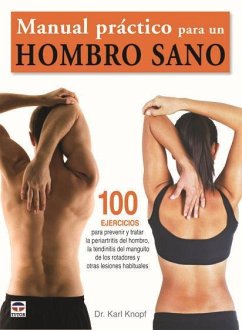 Manual práctico para un hombro sano - Knopf, Karl