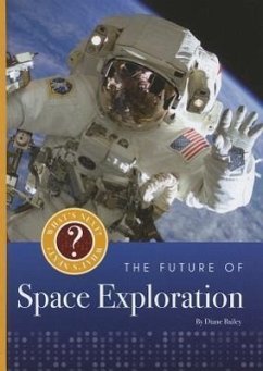 The Future of Space Exploration - Bailey, Diane