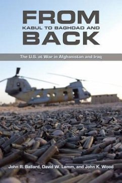 From Kabul to Baghdad and Back - Ballard, John R; Lamm, David W