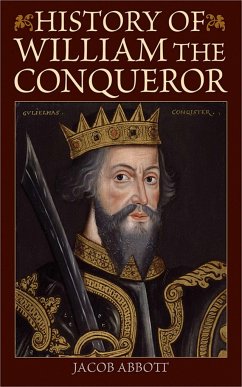 History of William the Conqueror - Abbott, Jacob