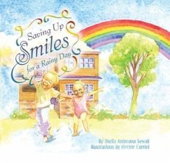 Saving Up Smiles for a Rainy Day - Sewall, Sheila Andreana