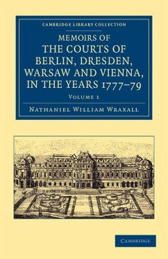 Cover Memoirs of the Courts of Berlin, Dresden, Warsaw, and Vienna, in the Years 1777, 1778, and 1779
