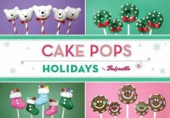 Cake Pops Holidays - Bakerella; Dudley, Angie