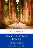 My Christian Heart: A Spiritual Guide for Heart Health